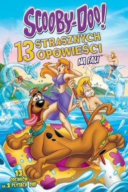 Scooby-Doo! 13 Spooky Tales: Surfs Up Scooby-Doo! สคูบี้ดู โต้คลื่นป่วนคดีปีศาจ (2015)